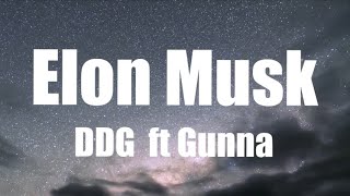 DDG  - Elon Musk ft  Gunna (Lyrics)