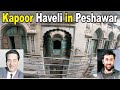 Kapoor Haveli in Peshawar Pakistan.Ranbir Raj Kapoor House With History  Qissa Khawni Bazar peshawar