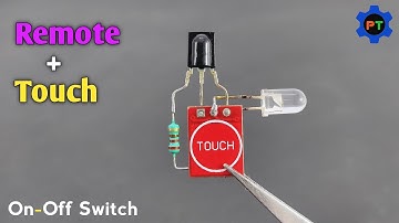 Smart Switch (Torch + Remote) On-Off | How To Make Remote Control Switch Using TTP-223 Module