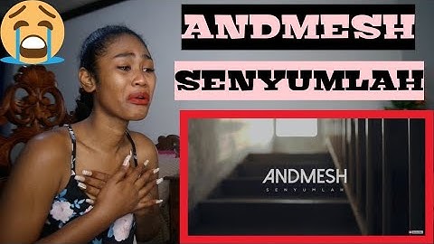 ANDMESH - SENYUMLAH (OFFICIAL MUSIC VIDEO) | Reaction