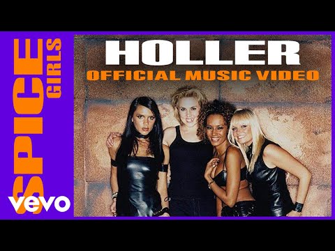 Spice Girls - Holler