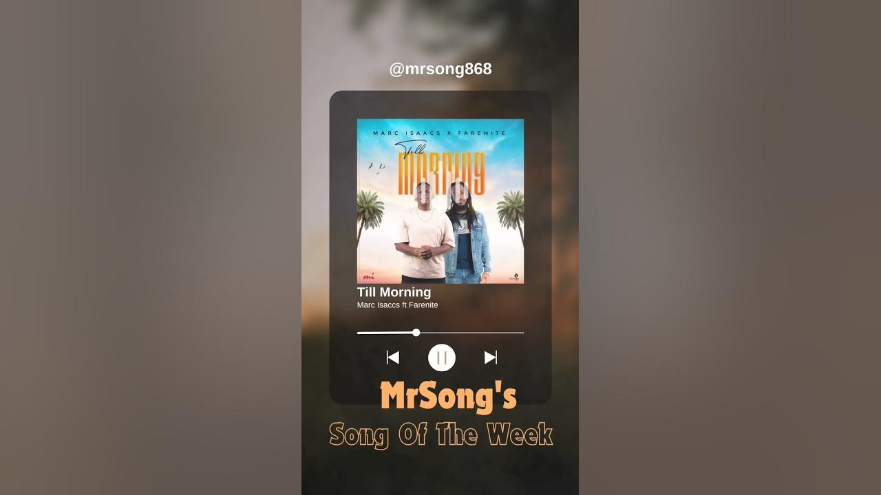 Title: Till Morning - Marc Isaacs ft. Farenite | Mr Song's Motivational Song Of the Week PT1 Title: Till Morning - Marc Isaacs ft. Farenite | Mr Song's Motivational Song Of the Week PT1