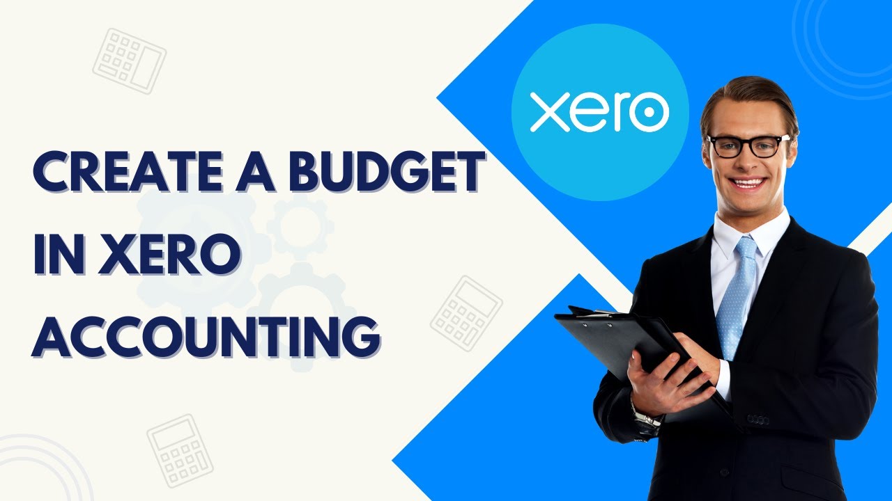 How to Create Budgets  in Xero Accounting | 2026 Tutorial