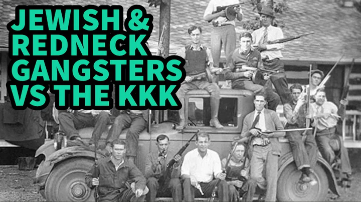 The Jewish and Redneck Mobsters that Beat the KKK:...