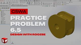 Celebrity CSWA Practice Problem 6.5 Solution | SolidWorks Exam Guide Net Worth