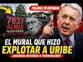 🔥 EL MURAL que hizo EXPLOTAR a URIBE