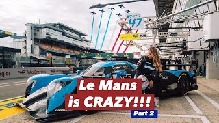 24 Hours Of Le Mans 2022 - What a RACE (Part 2) - Le Mans is crazy!