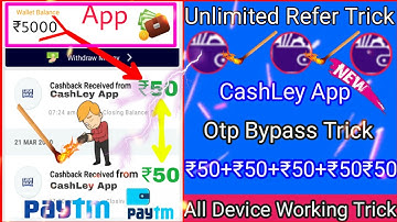 CashLey App  Unlimited Usa Refer Trick Otp Bypass Trick All Device Working Trick instant Paytm ₹50