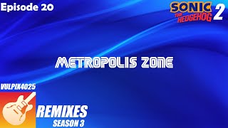 Episode 20: Metropolis Zone  Sonic the Hedgehog 2 | Vulpix4025 GarageBand Remixes: Season 3