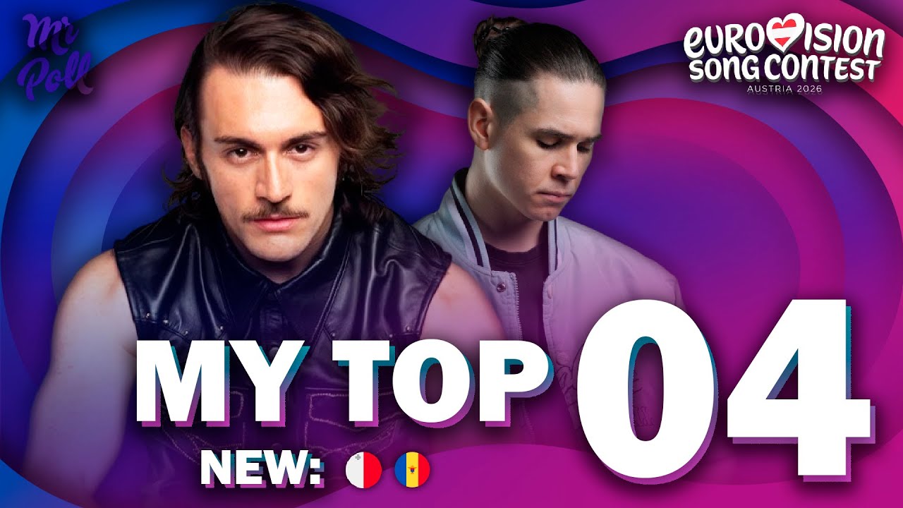Eurovision 2026 - My Top 4 (NEW: 🇲🇹🇲🇩) (Comments & Ratings)