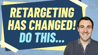 Facebook Ads Retargeting Has Changed! Do This...
