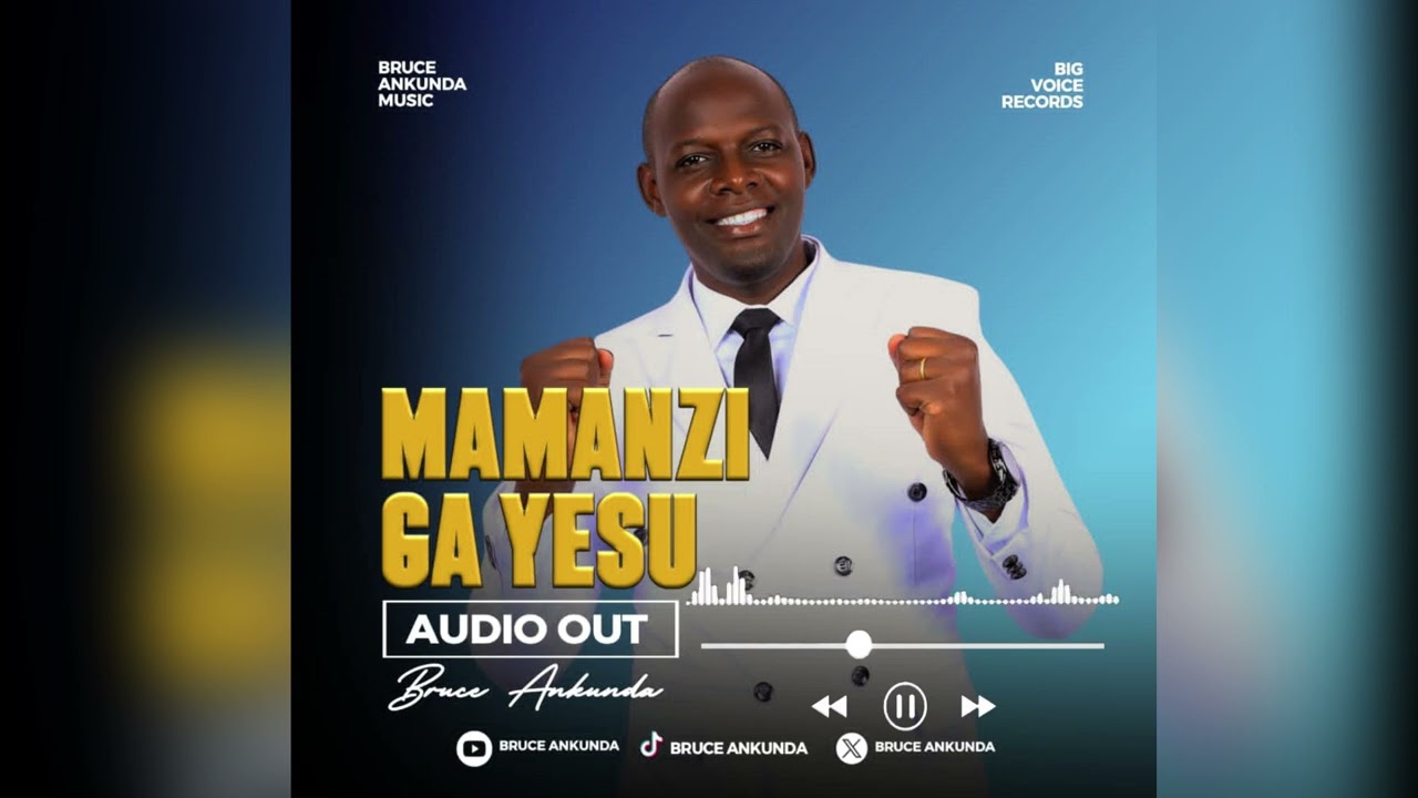 Mamanzi Ga Yesu - Bruce Ankunda Gospel 