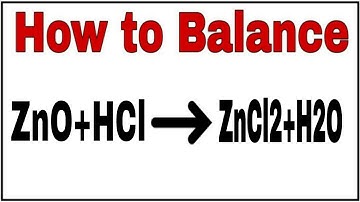 How to balance ZnO+HCl=ZnCl2+H2O|Chemical equation ZnO+HCl=ZnCl2+H2O|Reaction balance ZnO+HCl=