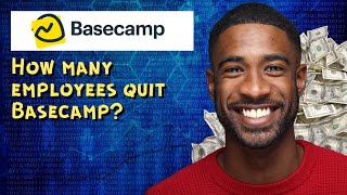 How many employees quit Basecamp