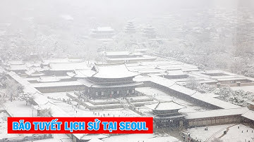 Seoul, Hàn Quốc trắng xóa bởi tuyết rơi kỷ lục trong 50 năm qua | VTC News