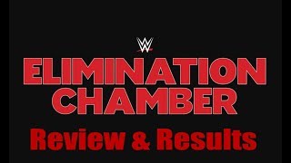 WWE Elimination Chamber 2019 Review || Kofi Kingstons Night, Becky Invades, & More!!!