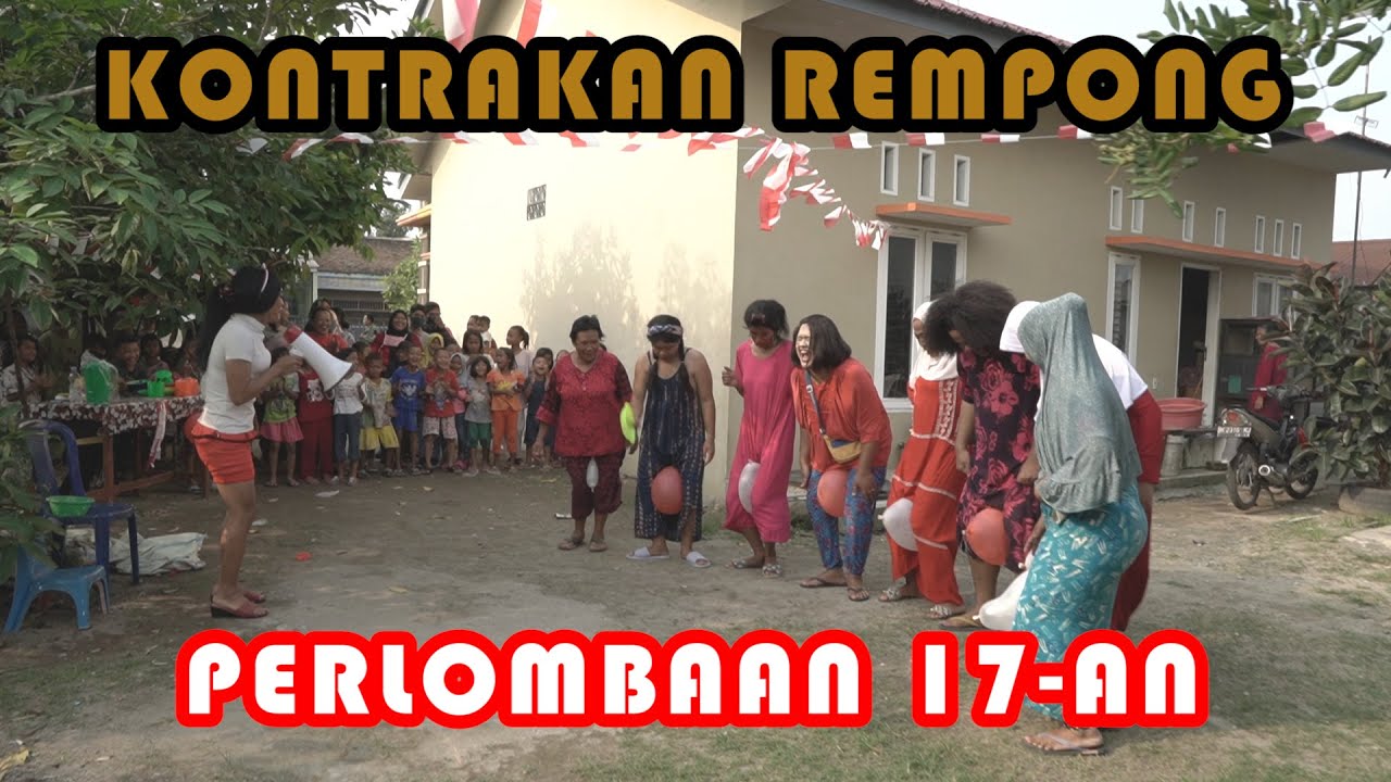 PERLOMBAAN 17 AN HUT RI KE 75 || KONTRAKAN REMPONG EPISODE 207