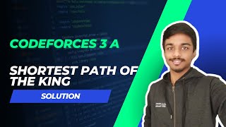 Codeforces 3A Solution | Shortest path of the king