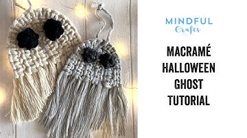 October Subscription Box Halloween Ghost Macrame tutorial