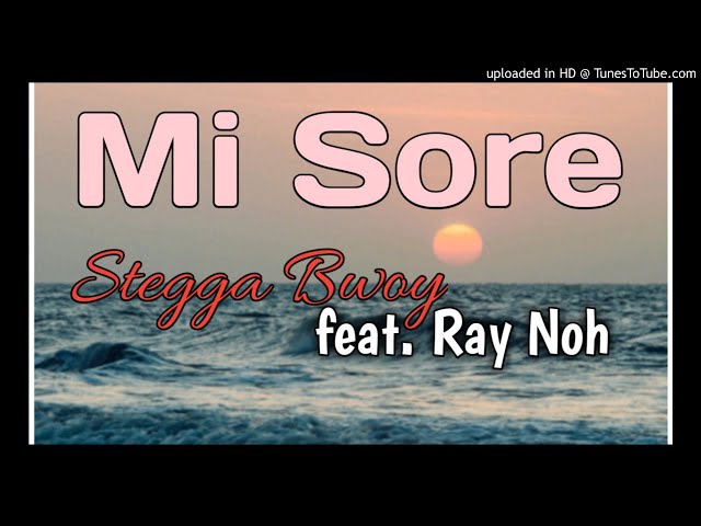 Stegga_Bwoy of Bizzy Jam - Mi Sore (feat. Ray Noh) @Prod_Big_Bites_Productions_2020 class=