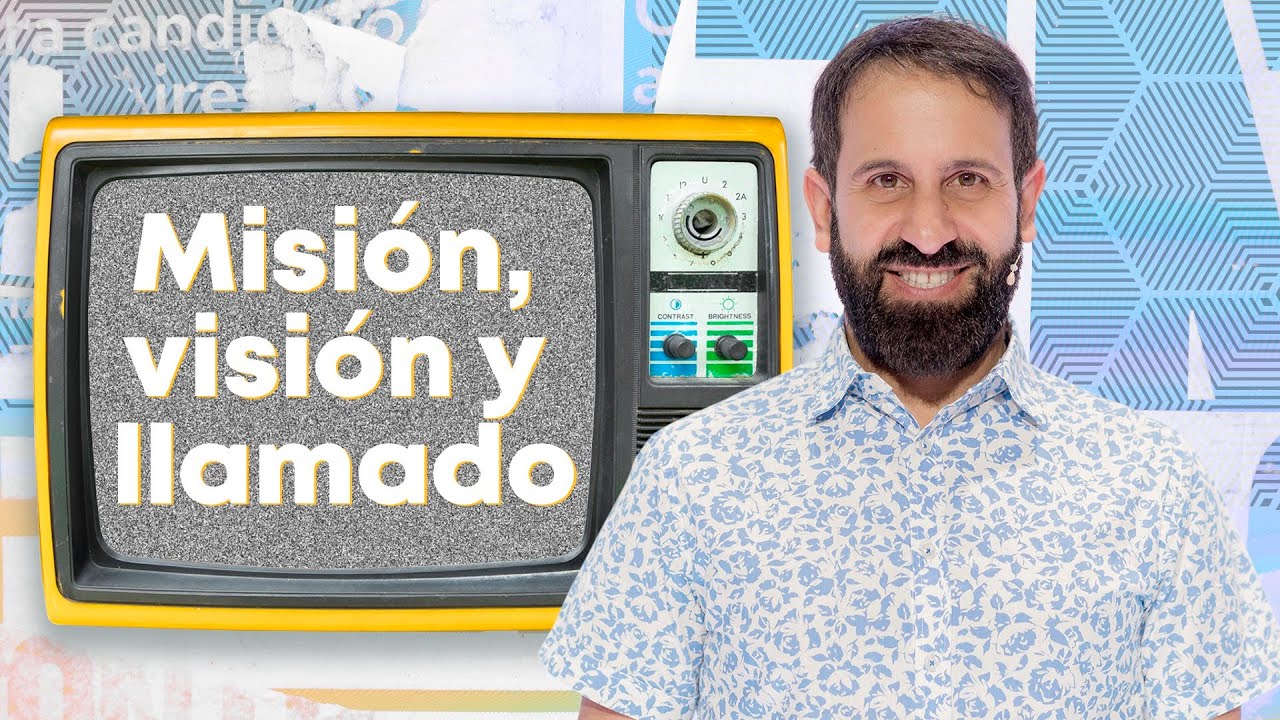 Misión, visión y llamado - Lucas Leys - 28 Septiembre 2022 | Prédicas Cristianas