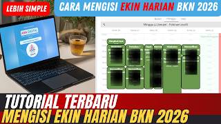 🔴TUTORIAL PENGISIAN EKIN HARIAN BKN 2026 TERBARU SEKARANG LEBIH SIMPLE