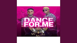 Dance For Me