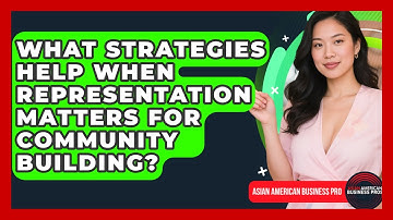 What Strategies Help When Representation Matters for Community Building?