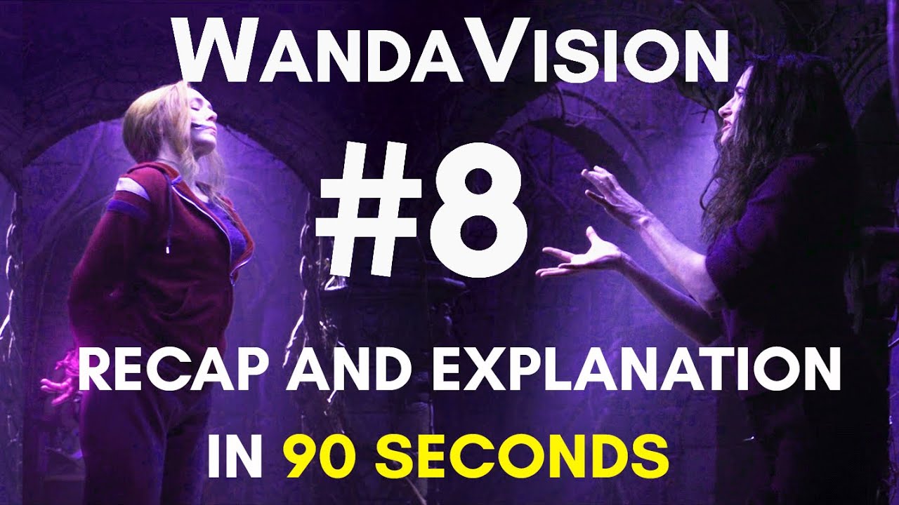 WandaVision Episode 8 Recap & Explanation In 90 SECONDS!!