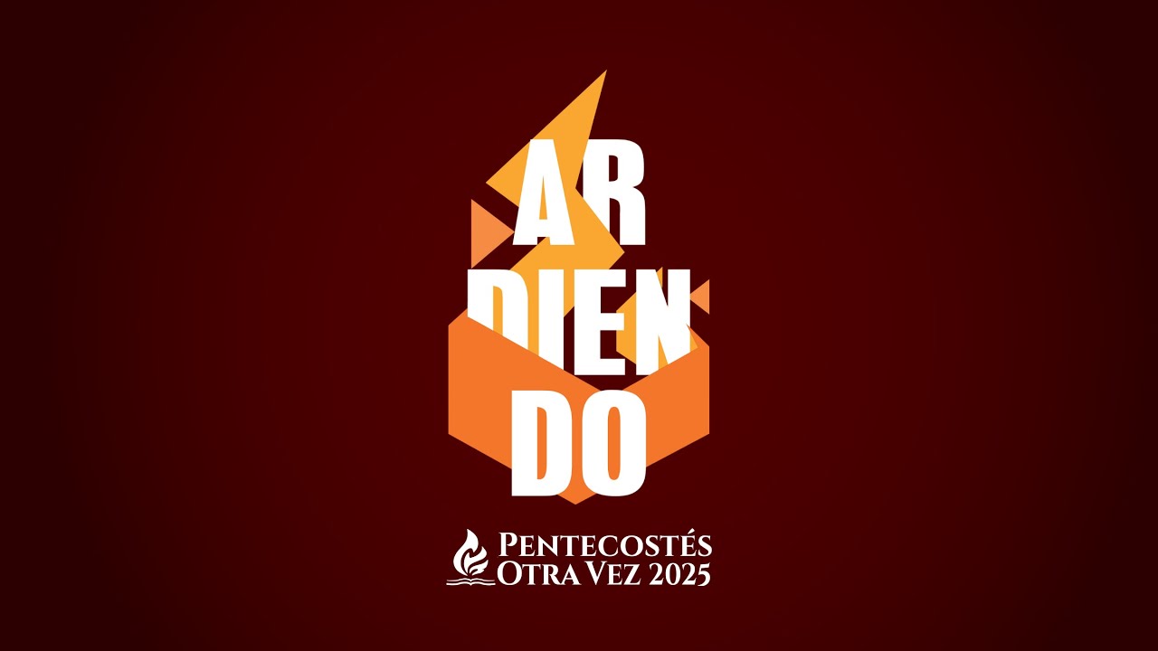Pentecostés Otra Vez 2025 Día 1