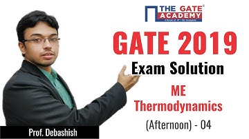 GATE 2019 Answer Key - Paper Analysis for Mechanical Engg (Afternoon) | Thermodynamics - 04