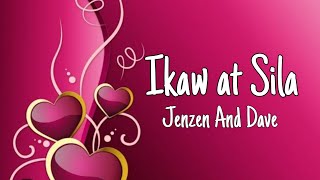 Ikaw at Sila - Cover by Jenzen And Dave ( lyrics)