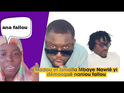 Maman vulgaire trahi par... : Modou et Ismaïla Mbaye Nawlé yi démasqué naniou fallou