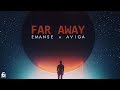 Emanse X Aviga Far Away Oficial Audio mp3
