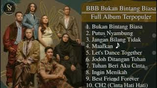 BBB Bukan Bintang Biasa Full Album Terbaik dan Terpopuler