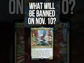 🚨 LEGACY BAN WATCH! 🚨 What gets banned on November 10th? | Magic: The Gathering