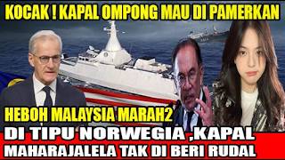 MALAYSIA MARAH KAPAL MAHARAJALELA DI TIPU NORWEGIA TAK DI BERI RUDAL