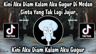KINI AKU DIAM KALAM AKU GUGUR - NICK ZUHAIR | DJ TIKTOK TERBARU 2025 YANG KALIAN CARI!!!