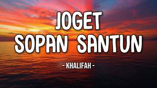 Khalifah - Joget Sopan Santun Lirik 🎵 Lagu Melayu Nostalgia Penuh Adab & Sopan Santun