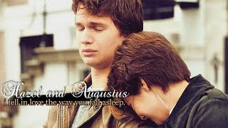 hazel & gus (the fault in our stars) | i fell in love the way you fall asleep.