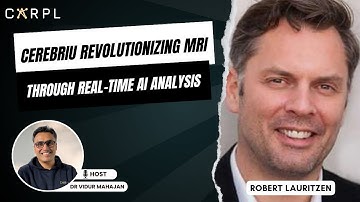 Cerebriu Revolutionizing MRI Through Real-Time AI Analysis | Robert Lauritzen | Unboxing AI #6