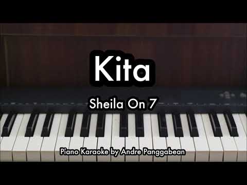 Kita - Sheila On 7 | Piano Karaoke by Andre Panggabean