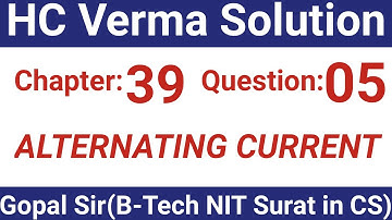 H.C. Verma Solutions - Alternating Current (AC) - Chapter 39, Question 5