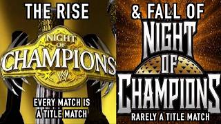 The Rise & Fall Of WWE Night Of Champions