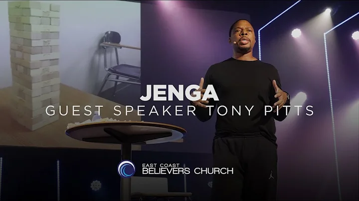 'Jenga' - Guest Speaker Tony Pitts | East Coast Be...