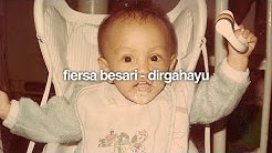 FIERSA BESARI - Dirgahayu - Durasi: 3:27. FIERSA BESARI - Dirgahayu - Durasi: 3:27.