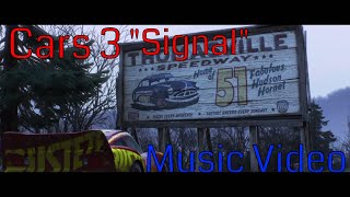 Cars 3 Music Video- Signal