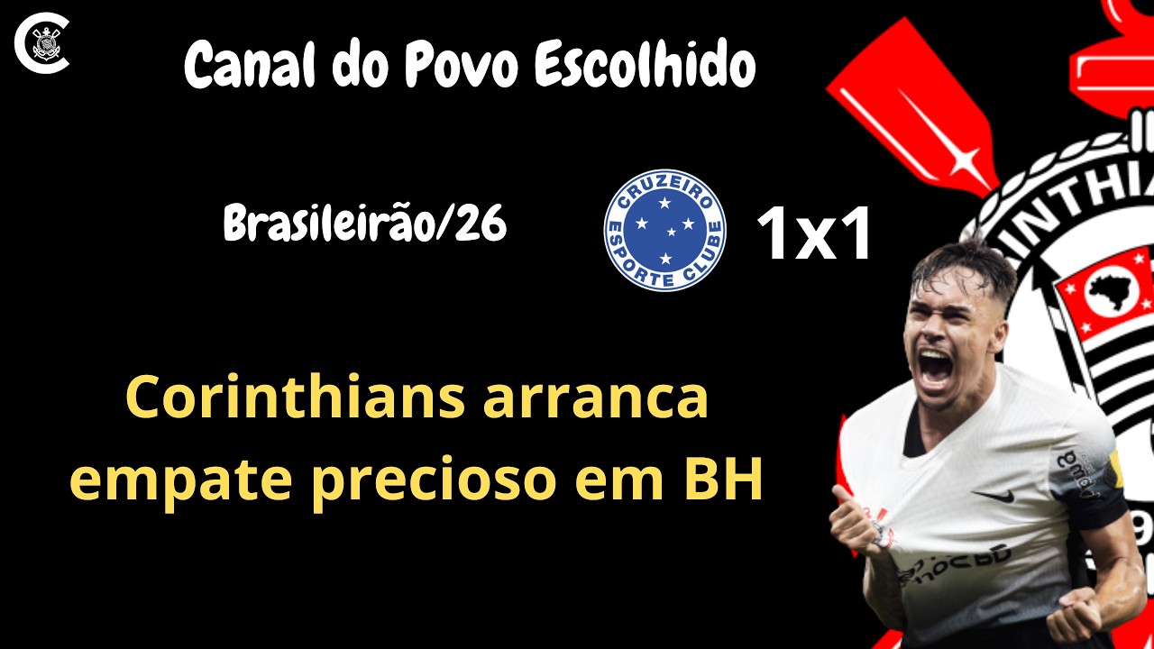 PÓS-JOGO: Cruzeiro 1x1 CORINTHIANS
