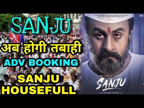 sanju-movie-advance-booking-housefull,-ranbir-kapoor-going-superhit,-rajkumar-hirani,-sonam-kapoor