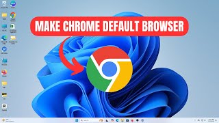 How To Set Chrome As Default Browser On Windows 11 [2025] screenshot 4